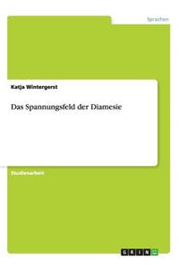 Das Spannungsfeld der Diamesie