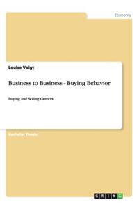 Business to Business - Buying Behavior