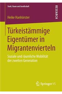 Türkeistämmige Eigentümer in Migrantenvierteln