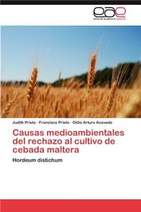 Causas Medioambientales del Rechazo Al Cultivo de Cebada Maltera