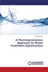 Thermoeconomics Approach to Water Treatment Optimisation
