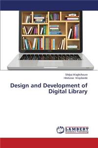 Design and Development of Digital Library