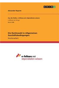 Rechtswahl in Allgemeinen Geschäftsbedingungen