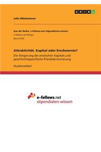 Attraktivität. Kapital oder Erschwernis?