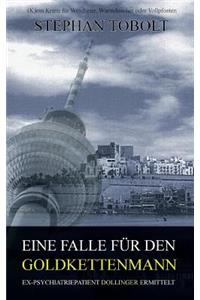 Eine Falle für den Goldkettenmann