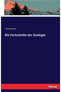 Die Fortschritte der Geologie