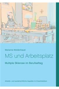 MS und Arbeitsplatz
