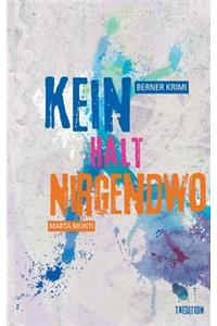 Kein Halt Nirgendwo