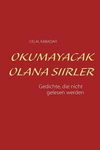 Okumayacak olana siirler