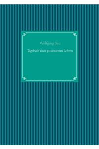 Tagebuch eines passionierten Lehrers