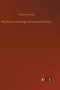 Prose Writings of Heinrich Heine