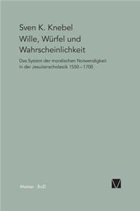 Wille, Würfel und Wahrscheinlichkeit