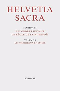 Helvetia Sacra / Les Chartreux En Suisse