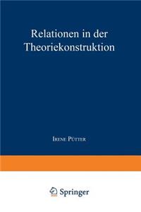 Relationen in der Theoriekonstruktion