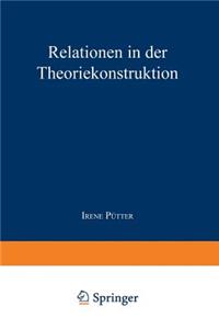 Relationen in Der Theoriekonstruktion