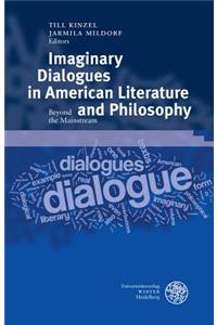Imaginary Dialogues in American Literature and Philosophy