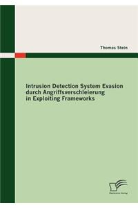 Intrusion Detection System Evasion durch Angriffsverschleierung in Exploiting Frameworks