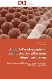 Apport d endoscopie au diagnostic des affections digestives basses