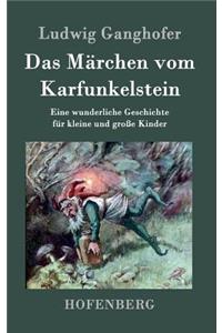 Märchen vom Karfunkelstein