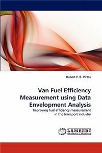 Van Fuel Efficiency Measurement using Data Envelopment Analysis