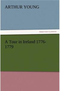 Tour in Ireland 1776-1779