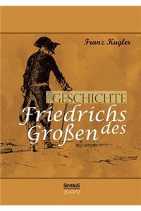 Geschichte Friedrichs des Großen. Gezeichnet von Adolph Menzel