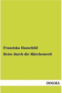 Reise Durch Die Marchenwelt
