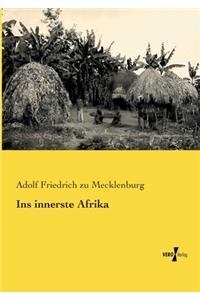 Ins innerste Afrika