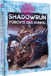 Shadowrun: Fear the Dark (hardcover)