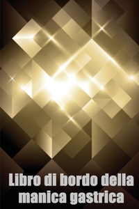 Libro di bordo della manica gastrica