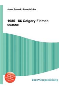 1985 86 Calgary Flames Season