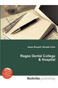 Ragas Dental College & Hospital