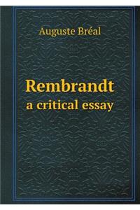 Rembrandt a critical essay