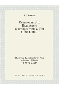 Works of V. Belinsky in Four Volumes. Volume 4 1844-1849