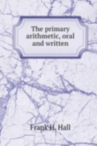 primary arithmetic, oral and written