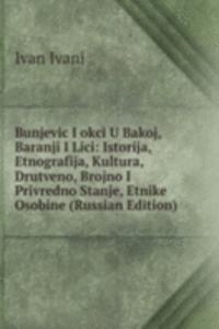 BUNJEVIC I OKCI U BAKOJ BARANJI I LICI