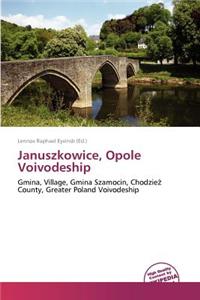 Januszkowice, Opole Voivodeship