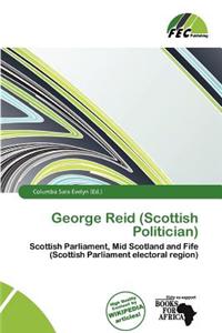 George Reid (Scottish Politician)