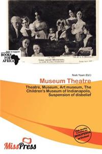 Museum Theatre