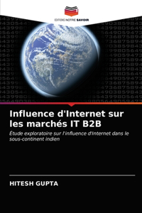 Influence d'Internet sur les marchés IT B2B