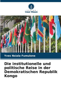 institutionelle und politische Reise in der Demokratischen Republik Kongo