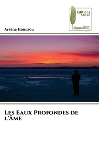 Les Eaux Profondes de l'Âme