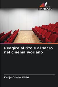 Reagire al rito e al sacro nel cinema ivoriano
