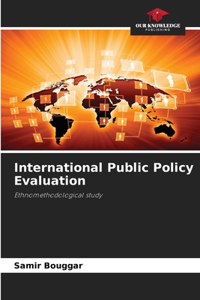 International Public Policy Evaluation