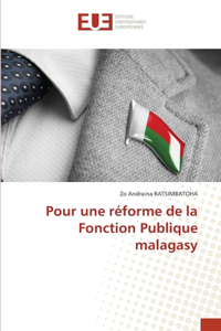 Pour une réforme de la Fonction Publique malagasy