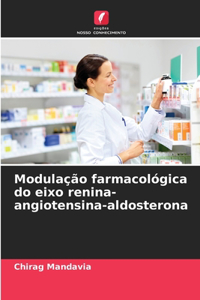 Modulação farmacológica do eixo renina-angiotensina-aldosterona