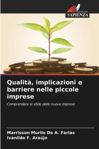 Qualità, implicazioni e barriere nelle piccole imprese