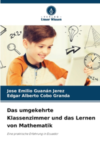 umgekehrte Klassenzimmer und das Lernen von Mathematik