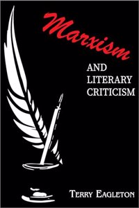 Marxism and Literary Criticism by Terry Eagleton
