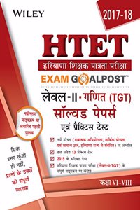 Wiley's HTET Exam Goalpost Maths, Level - 2 (TGT), Solved Papers and Practice Tests in Hindi